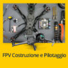 corso-fpv-costruzione-e-pilotaggio